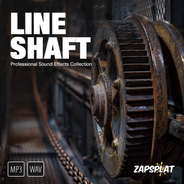 Line shaft sound effects