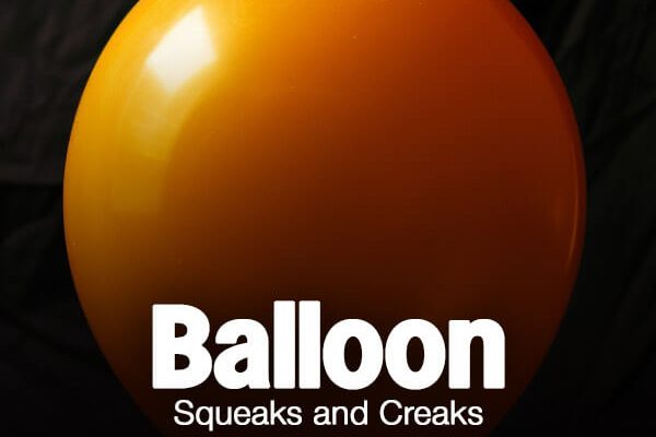 Balloon rubbing squeaks and creaks sound effects