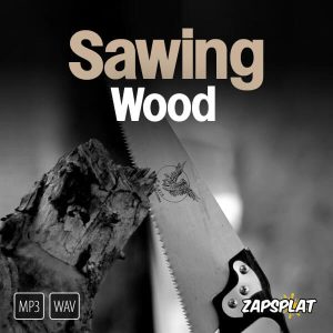 Free sawing wood sound effects