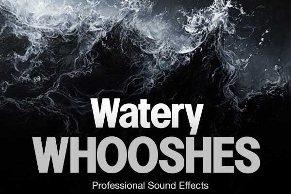 Watery whoosh sound effects