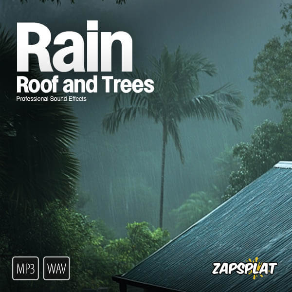 Rain on Roof and Trees Sound Pack